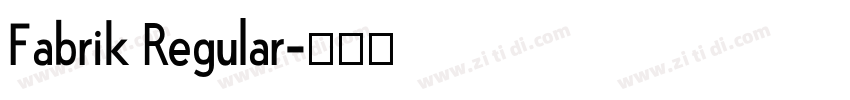 Fabrik Regular字体转换